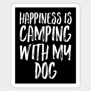 Happiness Is Camping with My Dog Sticker